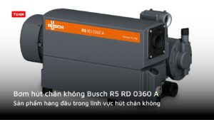 Bơm hút chân không Busch R5 RD 0360 A