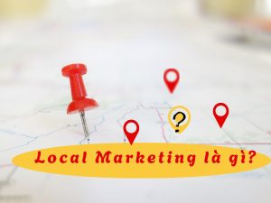 Local Marketing là gì
