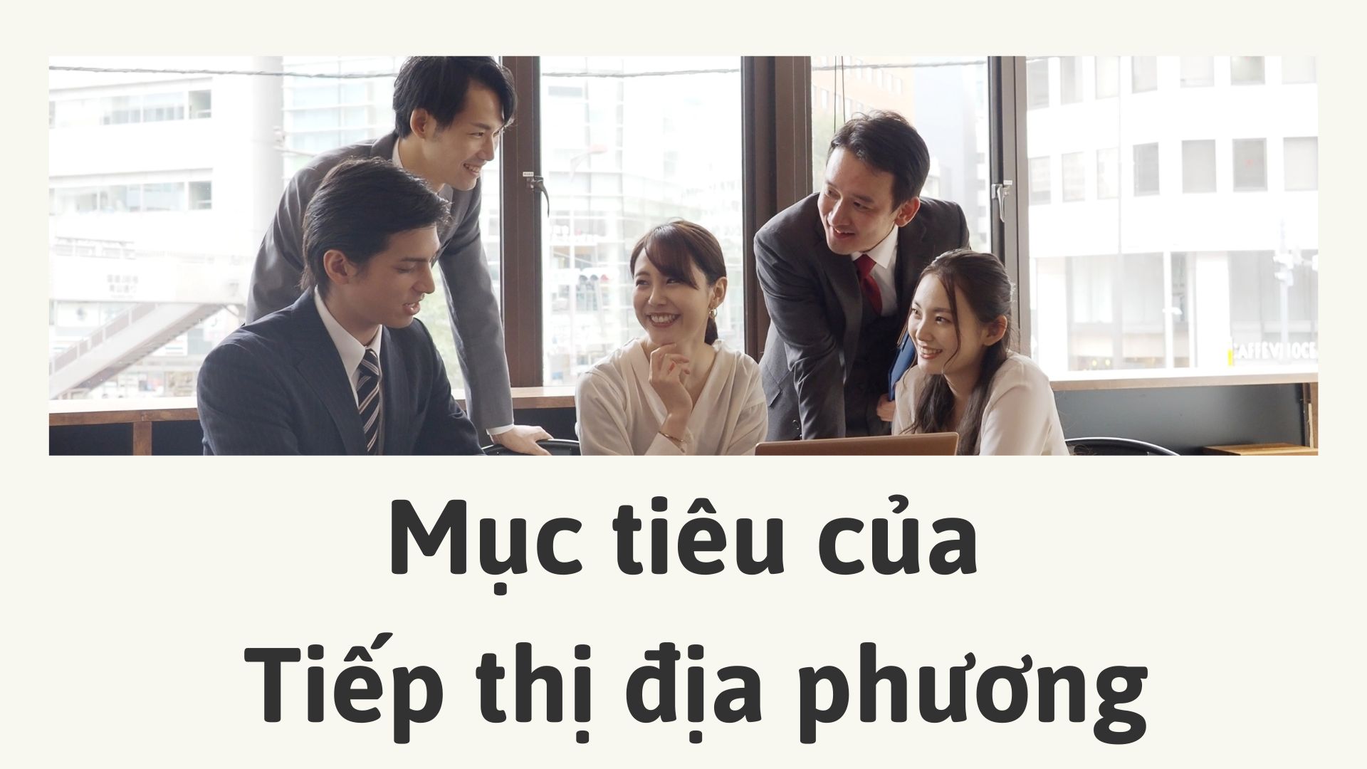 Mục tiêu tiếp thị địa phương 1 Mục tiêu tiếp thị địa phương 1