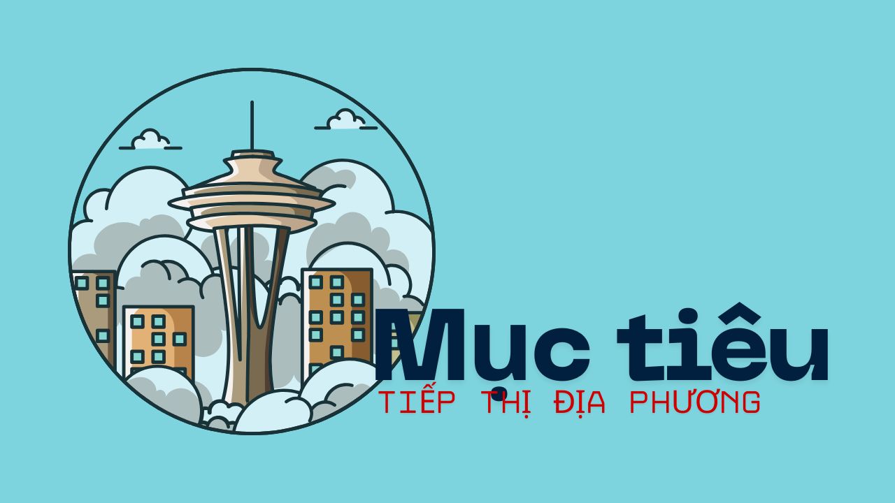 Mục tiêu tiếp thị địa phương Mục tiêu tiếp thị địa phương